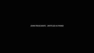 John Frusciante - Untitled #5 piano