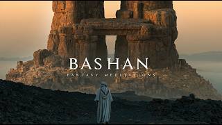 Bashan | Atmospheric Ancient World Music for Focus, Writing & Worldbuilding
