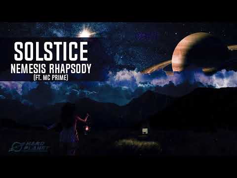 Solstice Ft. MC Prime - Nemesis Rhapsody (Original Mix)