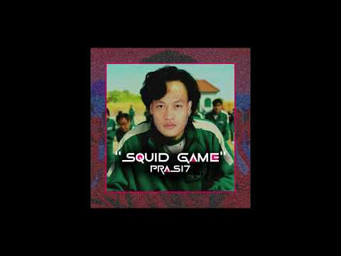 Pras17 - SQUID GAME (official audio)