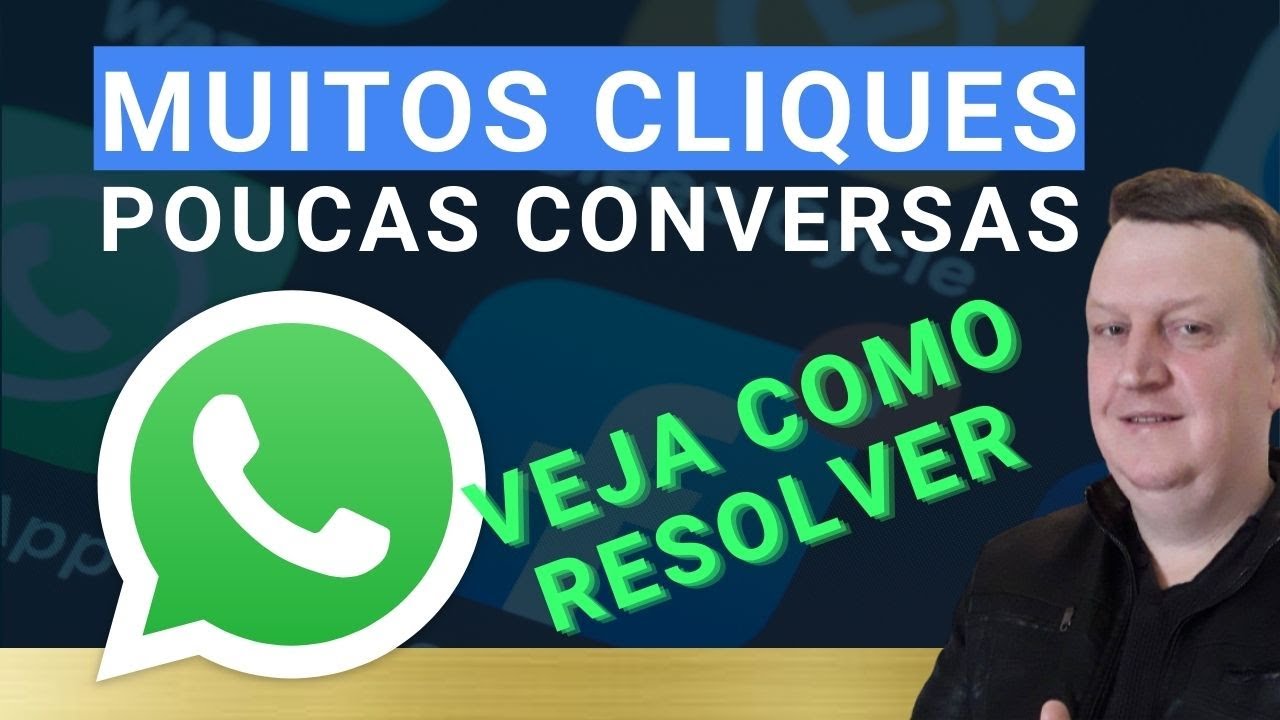 MUITOS CLIQUES e NENHUMA CONVERSAS no WhatsApp! Entenda o que está acontecendo.
