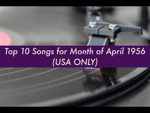 Top 10 Songs MONTH of APRIL 1956; Boone, Gale Storm, Richards, etc (Billboard Top Peakers)