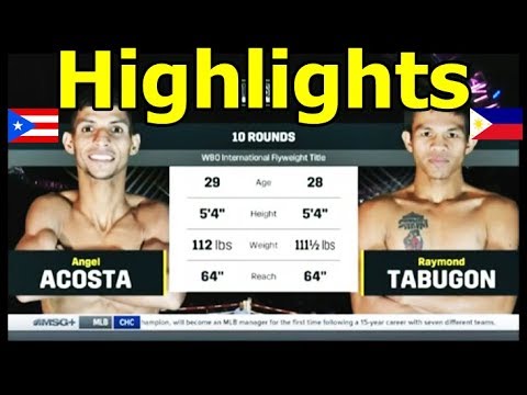 Angel Acosta vs. Raymond Tabugon full fight highlights