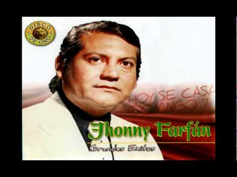 Cancion De Aniverasrio - Jhonny Farfan
