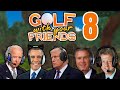 US Presidents Play Golf With Your Friends Part 8