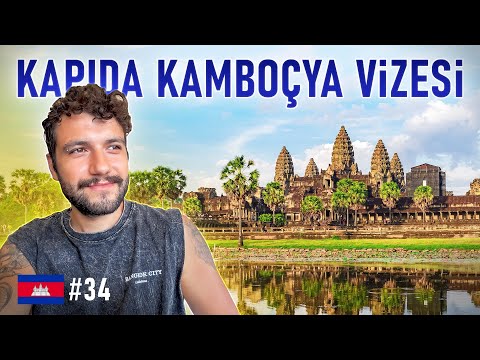 Kapıda Kamboçya Vizesi Nasıl Alınır?