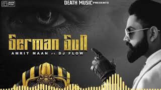 German Gun - Amrit Maan (Official Song) Dj Flow | Latest New Punjabi Songs 2019