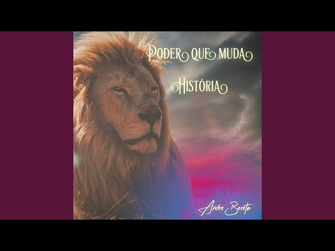 Poder Que Muda A História - André Bereta
