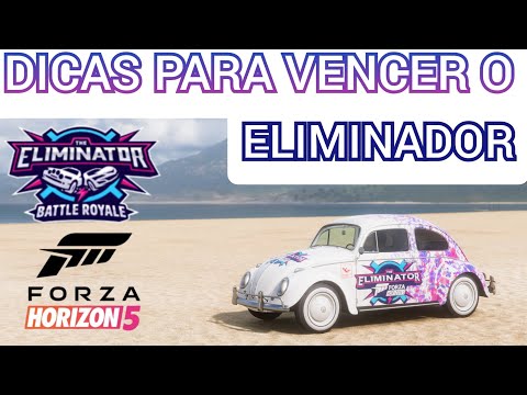 FORZA HORIZON 5 - 10 DICAS PARA VOCÊ VENCER O ELIMINADOR