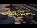 악보 Can T Take My Eyes Off You 4 Hands Morten Harket
