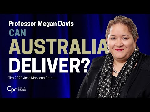 Can Australia Deliver? | John Menadue Oration by Professor Megan Davis | October 2020 - Centre for Policy Development