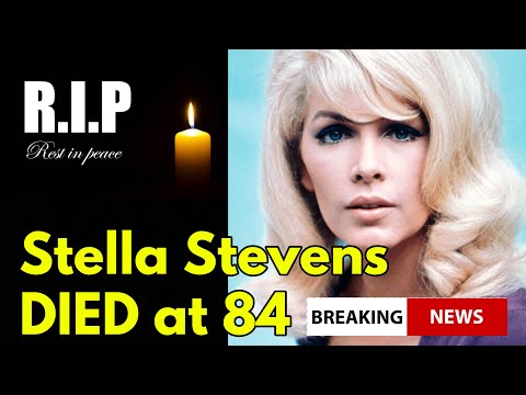Stella Stevens Died at 84