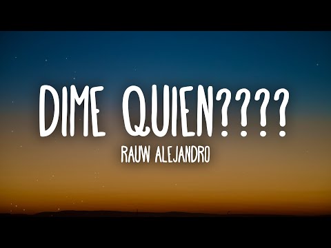 Rauw Alejandro - DIME QUIÉN ???? (Letra/Lyrics)