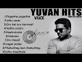 Yuvan Shankar Raja Jukebox Love Songs Tamil Hits Tamil Songs Non Stop