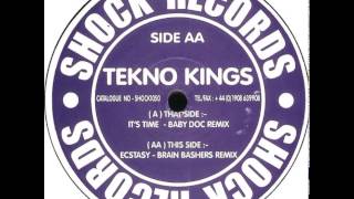 Tekno Kings - Ecstacy (Brain Bashers Remix)