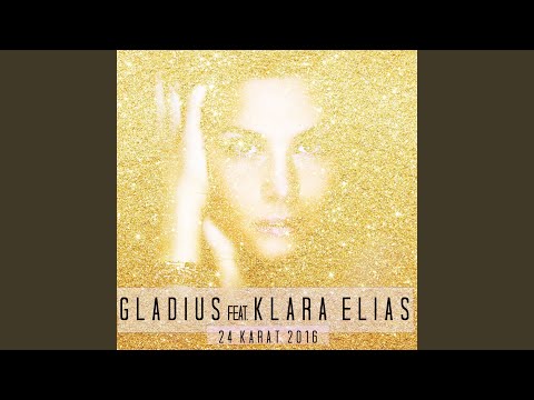 24 Karat 2016 (feat. Klara Elias)