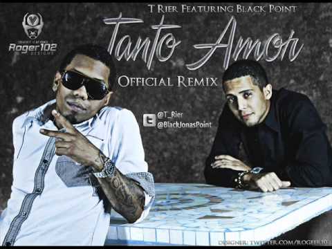 T-Rier Ft Black Point - Tanto Amor - (Official Remix) (Preview)