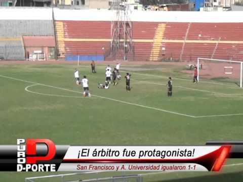 San Francisco 1 - 1 Atlético Universidad - Liga del Cercado / Fecha 2 Liguillas - PURO DEPORTE