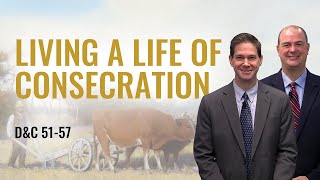 Come Follow Me Insights (Doctrine and Covenants 51-57, May 17-23)