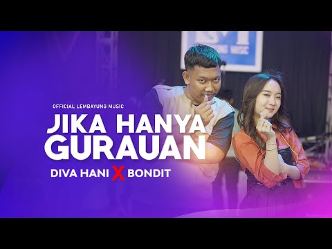 Diva Hani - Jika Hanya Gurauan - Official Lembayung Music