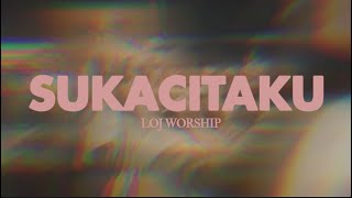 Download lagu SUKACITAKU – LOJ Worship |  Lyric Video mp3 Download lagu SUKACITAKU – LOJ Worship |  Lyric Video mp3