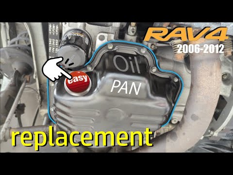 2006-2012 Toyota Rav4: Engine Oil Pan & Gasket Replacement