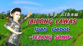 Download lagu Jaipongan Paling Merdu ~ TEPANG SONO - IPAH GEBOT | Top Jaipongan Lawas mp3