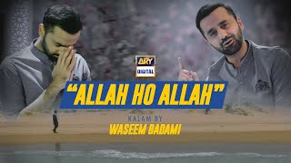 Allah Ho Allah Kalam by Waseem  Badami  ARY Digita