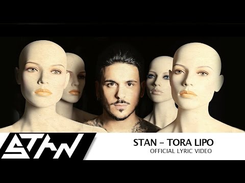 STAN - Τώρα Λείπω | @Stan -  Tora Lipo (Official Lyric Video)