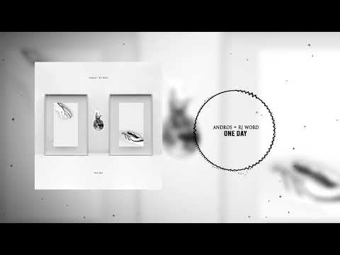 Andros x RJ Word -  One Day (Official Audio)