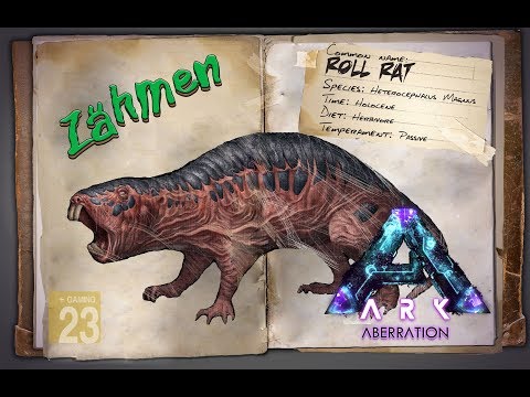 ARK‬: Aberration [GUIDE/Deutsch] ** Roll Rat - Ratte zähmen ** DLC