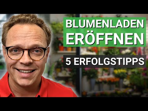 Blumenladen eröffnen – 5 Erfolgstipps für Deine Gründung