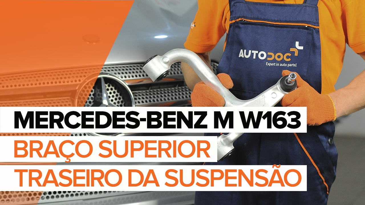 Como mudar braço superior da parte traseira em Mercedes ML W163 - guia de substituição