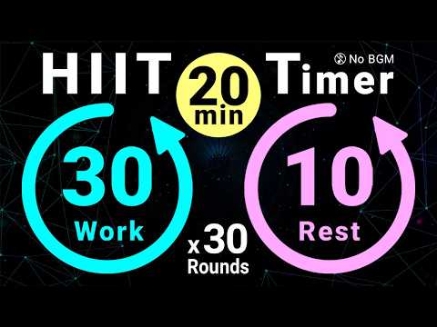 20-Minute Timer: 30s Work / 10s Rest - 30 Rounds (No Music)