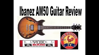 Video thumbnail for Wonderful Ibanez AM50 Guitar Review! by Gene Thorpe's Little Red Rooster TV