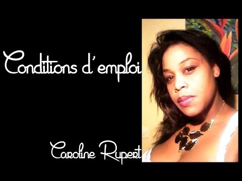 💖💖💖 Caroline Rupert - Conditions d'emploi (Jeanine) 💖💖💖