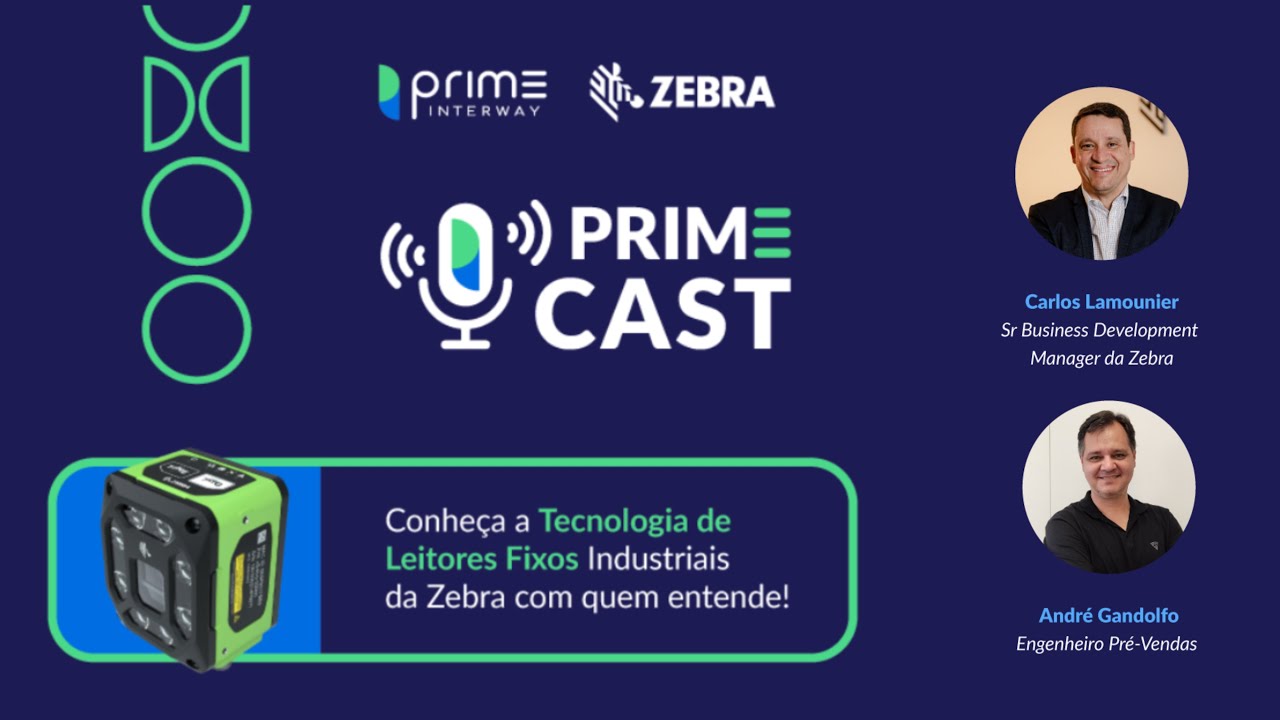#9 PRIMECAST: Conheça os Leitores Fixos da Zebra para 60% mais produtividade