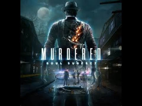 Murdered Soul Suspect ENDING Part 14
