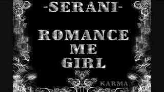 SERANI - ROMANCE ME GIRL
