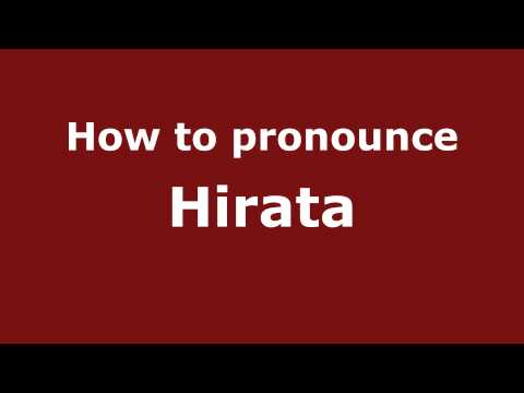 How to pronounce Hirata