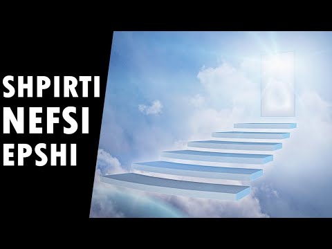 Shpirti, epshi dhe nefsi! Kuptimi i tyre