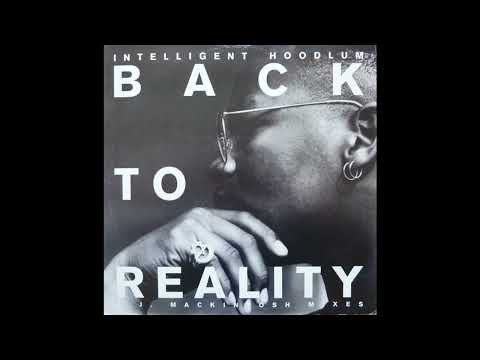 Intelligent Hoodlum - Back To Reality (Drum And Bass Mix)