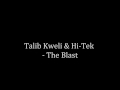 Talib Kweli Hi Tek The Blast