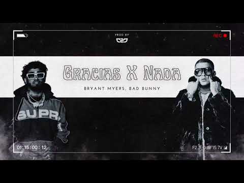 Gracias X Nada - Bryant Myers, Bad Bunny | prod by che2jr
