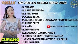 Download lagu TASYA ROSMALA ALBUM CURANG | OM ADELLA TERBARU 2025 mp3 Download lagu TASYA ROSMALA ALBUM CURANG | OM ADELLA TERBARU 2025 mp3