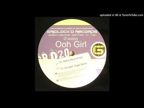 D,Votion Vs Da Mighty Blaze - Ohh Girl (Dj Lapell Organ Warper Remix) - | Organ | Bassine |