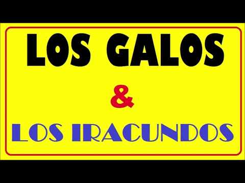 Los Galos Vs Los Iracundos Insuperables
