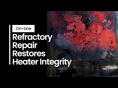 On-Line Refractory Repair Restores Heater Integrity