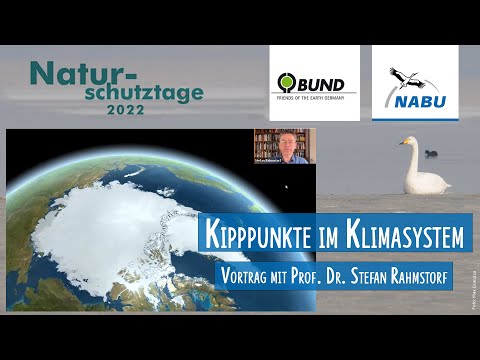 Kipppunkte im Klimasystem: Vortrag von Prof. Dr. Stefan Rahmstorf auf den Naturschutztagen 2022