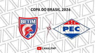 Betim Futebol X Piauí Esporte Clube - Copa do Brasil 2026